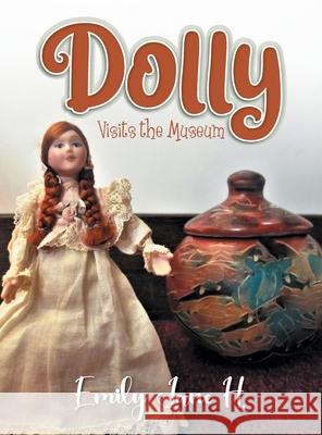 Dolly Visits the Museum Emily Jane H 9781957220185 Rushmore Press LLC - książka