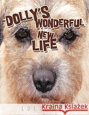 Dolly's Wonderful New Life Lulu Gee 9781438944333 Authorhouse - książka