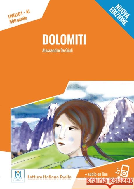 Dolomiti : Text in Italienisch. Niveau A1. Lektüre. Audiodateien als Download De Giuli, Alessandro 9783190753512 ALMA Edizioni - książka