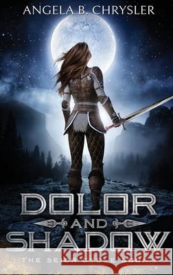 Dolor and Shadow: Large Print Hardcover Edition Angela B. Chrysler 9784867454619 Next Chapter - książka