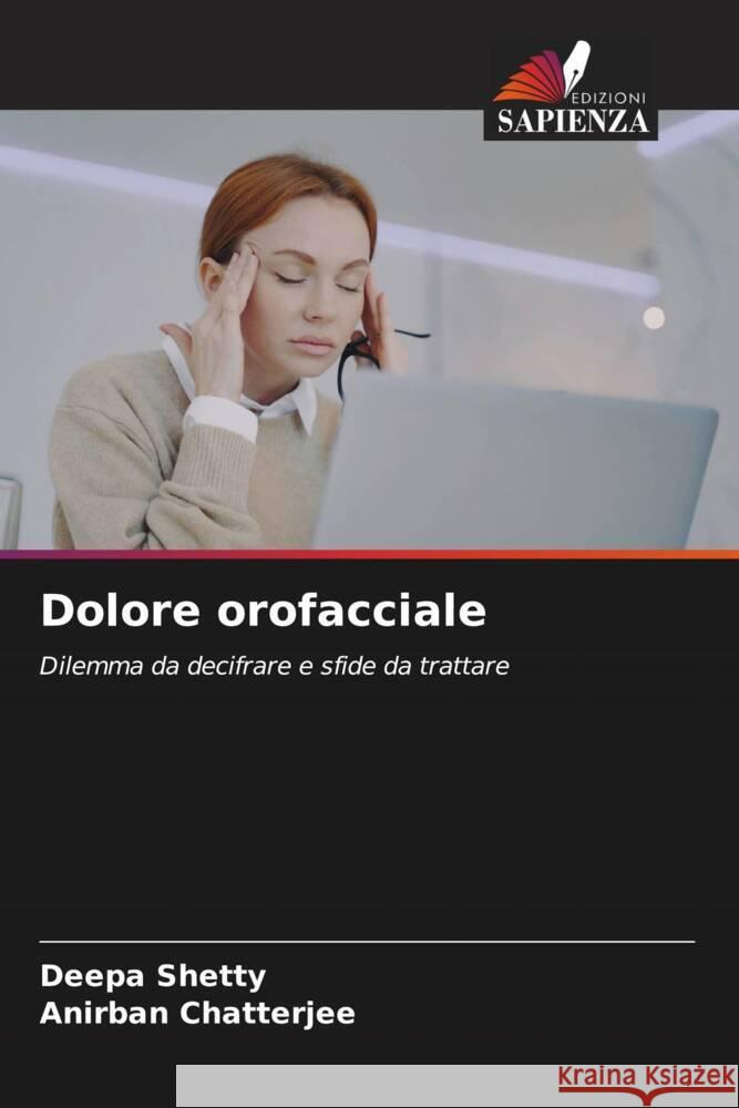 Dolore orofacciale Deepa Shetty Anirban Chatterjee 9786208034856 Edizioni Sapienza - książka