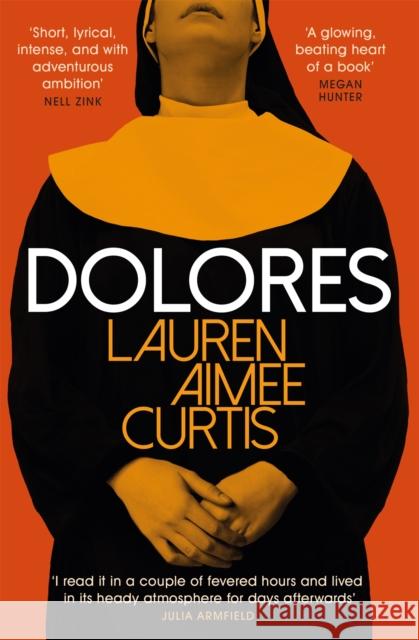 Dolores: From one of Granta’s Best of Young British Novelists Lauren Aimee Curtis 9781474612517 Orion Publishing Co - książka