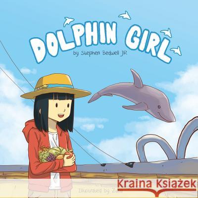 Dolphin Girl Stephen Bedwel 9781983628573 Createspace Independent Publishing Platform - książka