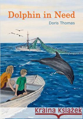 Dolphin in Need Doris Thomas 9783738605471 Books on Demand - książka