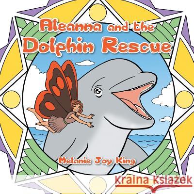Dolphin Rescue: Adventure One Melanie Joy King 9781452516721 Balboa Press - książka