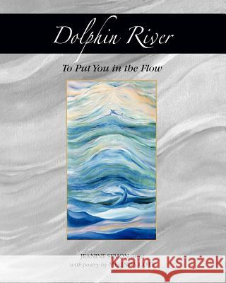 Dolphin River Jeanine Semon Melinda Cote 9781463575427 Createspace - książka