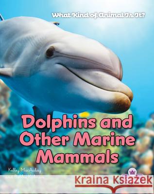 Dolphins and Other Marine Mammals Bobbie Kalman 9781039873162 Crabtree Crown - książka