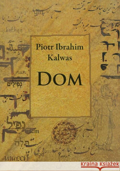 Dom Kalwas Piotr Ibrahim 9788362247004 JanKa - książka