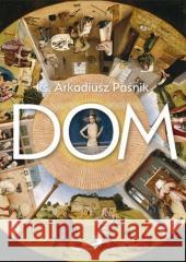Dom Arkadiusz Paśnik 9788381315746 Edycja Świętego Pawła - książka