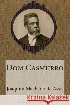 Dom Casmurro Joaquim Machad 9781508838807 Createspace - książka