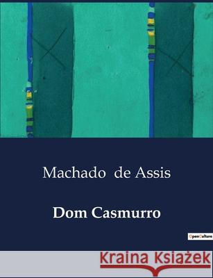Dom Casmurro Machado de Assis 9791043105579 Culturea - książka
