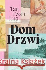 Dom Drzwi Tan Twan Eng 9788368158472 Poznańskie - książka