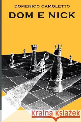 Dom E Nick Luca Camoletto Domenico Camoletto 9781796749052 Independently Published - książka