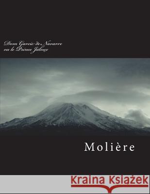 Dom Garcie de Navarre Ou Le Prince Jaloux Moliere 9781722964634 Createspace Independent Publishing Platform - książka