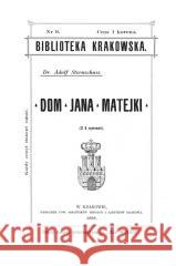 Dom Jana Matejki - przewodnik Adolf Sternschuss 9788381110501 Muzeum Narodowe - książka