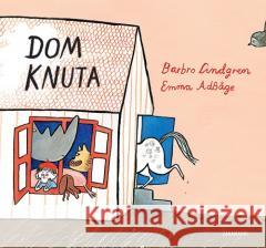 Dom Knuta Barbro Lindgren 9788377762172 Zakamarki - książka