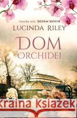 Dom orchidei Lucinda Riley 9788382153064 Albatros - książka