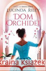 Dom orchidei Lucinda Riley 9788383613987 Albatros - książka