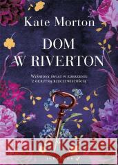 Dom w Riverton Kate Morton 9788383610139 Albatros - książka