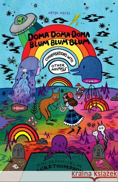 Domadomadoma-Blumblumblum: Conversations with Other Animals Luke Thompson 9781738466719 Ortac Press - książka
