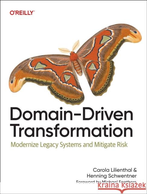 Domain-Driven Transformation Carola Lilienthal 9798341640122 O'Reilly Media - książka