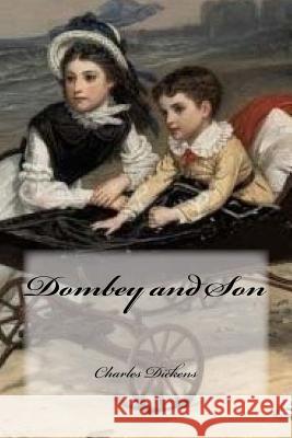 Dombey and Son Charles Dickens Yasmira Cedeno 9781983912818 Createspace Independent Publishing Platform - książka