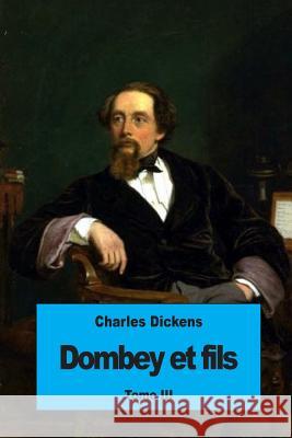 Dombey et fils: Tome III Bressant, Alix 9781537246604 Createspace Independent Publishing Platform - książka