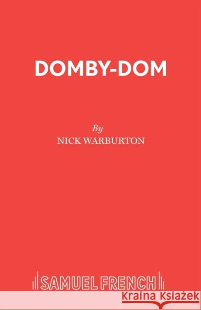 Domby-Dom Nick Warburton 9780573122217 SAMUEL FRENCH - książka