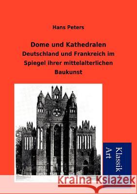 Dome und Kathedralen Peters, Hans 9783954910212 Salzwasser-Verlag Gmbh - książka