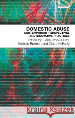 Domestic Abuse: Contemporary Perspectives and Innovative Practicesvolume 22 Brooks-Hay, Oona 9781780460598 Dunedin Academic Press - książka