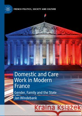 Domestic and Care Work in Modern France Jan Windebank 9783031335662 Springer International Publishing - książka