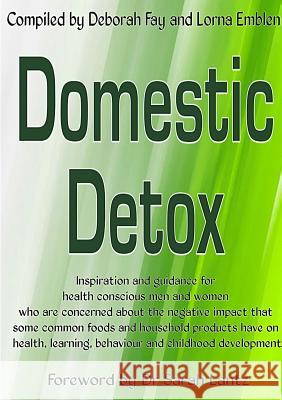 Domestic Detox Lorna Emblen Deborah Fay  9781291773873 Lulu Press Inc - książka