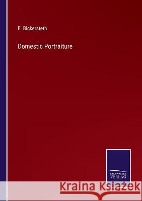 Domestic Portraiture E Bickersteth 9783375132385 Salzwasser-Verlag - książka