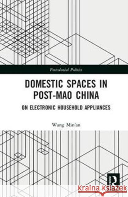 Domestic Spaces in Post-Mao China: On Electronic Household Appliances Min'an Wang 9780415784856 Routledge - książka