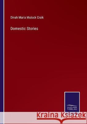 Domestic Stories Dinah Maria Mulock Craik 9783375044060 Salzwasser-Verlag - książka