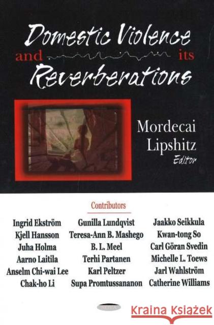 Domestic Violence & its Reverberation Mordecai Lipshitz 9781594548628 Nova Science Publishers Inc - książka