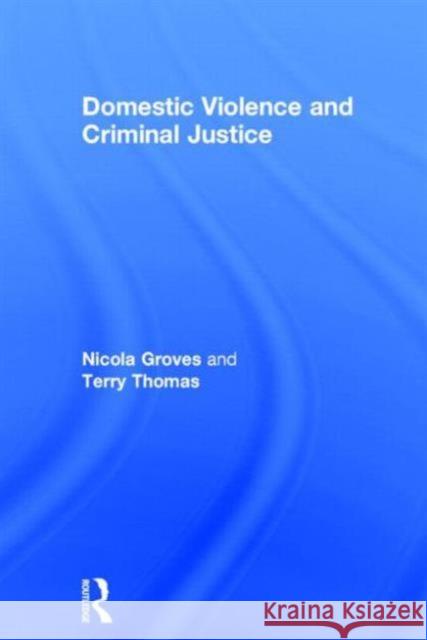 Domestic Violence and Criminal Justice  9781843928201 Willan Publishing (UK) - książka