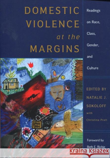 Domestic Violence at the Margins: Readings on Race, Class, Gender, and Culture Sokoloff, Natalie J. 9780813535708 Rutgers University Press - książka