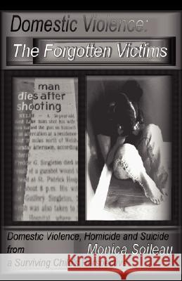 Domestic Violence: The Forgotten Victims Monica Marie Singleton Soileau 9781604778281 Xulon Press - książka