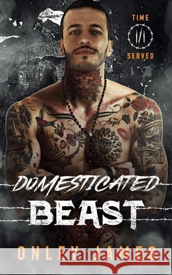 Domesticated Beast Onley James 9798889920953 Onley James Books - książka