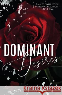 Dominant Desires Molly Doyle 9780578615608 Molly Doyle - książka