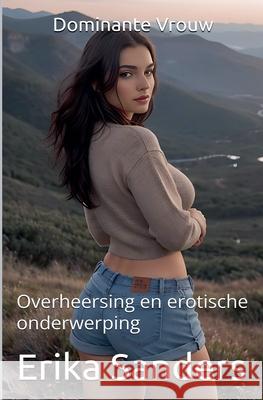 Dominante Vrouw Erika Sanders 9798227482686 Erika Sanders - książka