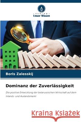 Dominanz der Zuverl?ssigkeit Boris Zalesskij 9786207904006 Verlag Unser Wissen - książka