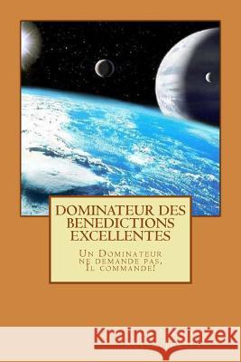 Dominateur des Bénédictions Excellentes: Un Dominateur ne demande pas, Il commande! Jocelyn, Joseph Adler 9781976360589 Createspace Independent Publishing Platform - książka