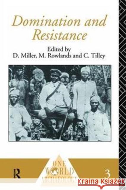 Domination and Resistance Daniel Miller 9781138405202 Routledge - książka