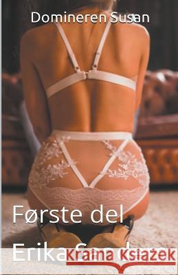 Domineren Susan. Forste del Erika Sanders   9798215248201 Erika Sanders - książka