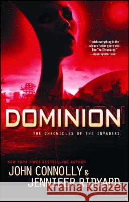 Dominion: The Chronicles of the Invaders Connolly, John 9781476757193 Atria Books - książka