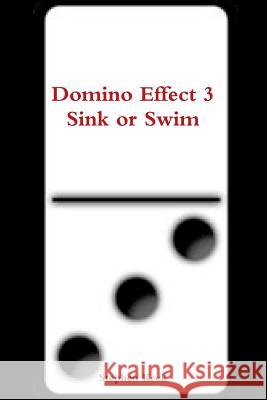Domino Effect 3 Sink or Swim Stephen Keck 9781329767218 Lulu.com - książka