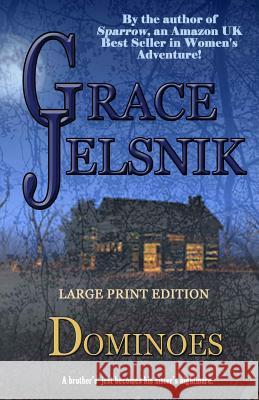Dominoes Grace Jelsnik 9781540733160 Createspace Independent Publishing Platform - książka