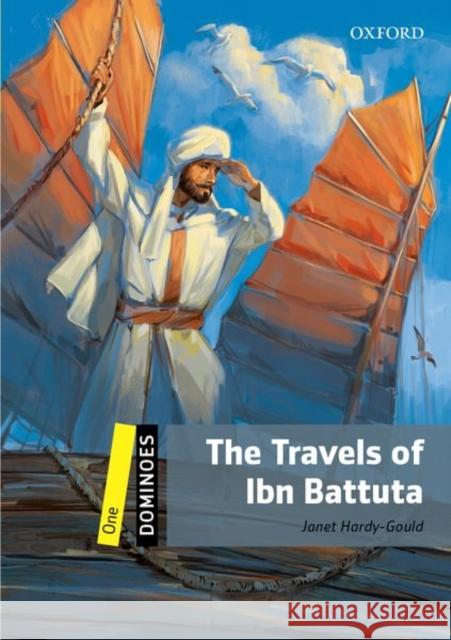 Dominoes: Level 1: 400-Word Vocabulary the Travels of Ibn Battuta Hardy-Gould, Janet 9780194247726 Oxford University Press - książka